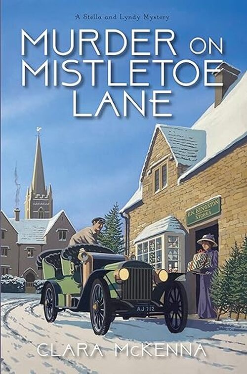 Murder on Mistletoe Lane by Clara McKenna