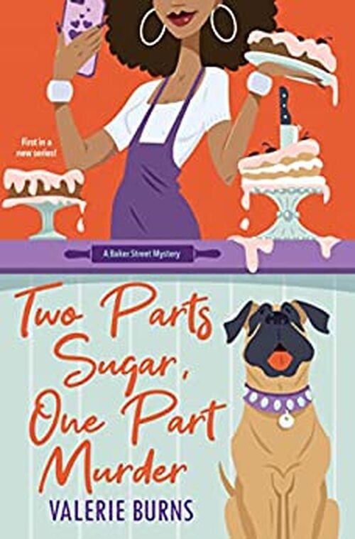 Two Parts Sugar, One Part Murder by Valerie Burns