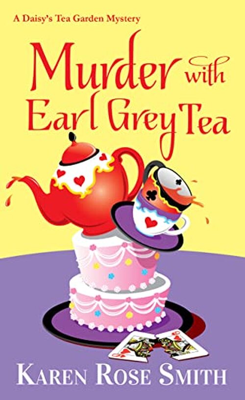 Murder with Earl Grey Tea by Karen Rose Smith