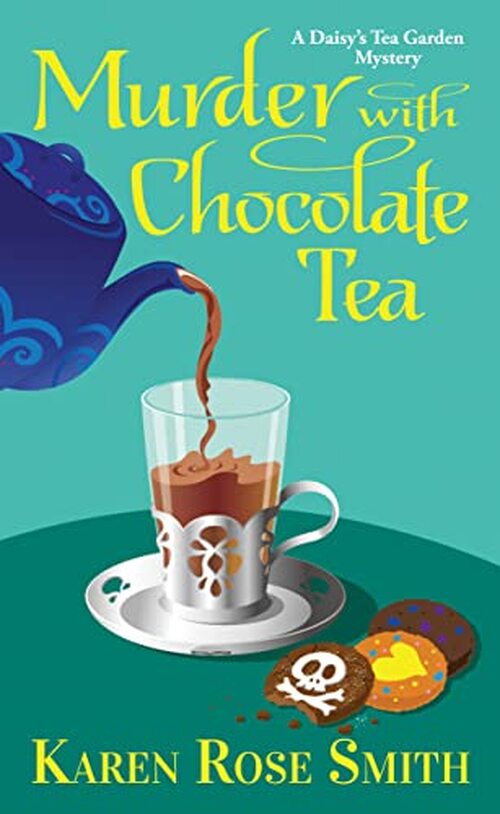 Murder with Chocolate Tea by Karen Rose Smith
