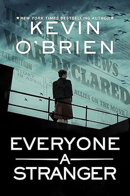 Everyone a Stranger by Kevin O'Brien