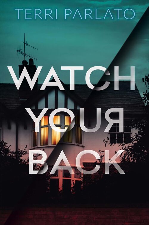 Watch Your Back by Terri Parlato