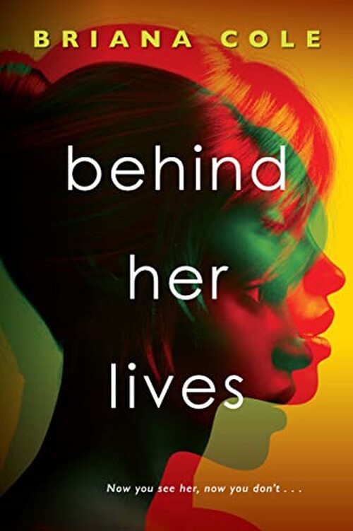 Behind Her Lives by Briana Cole
