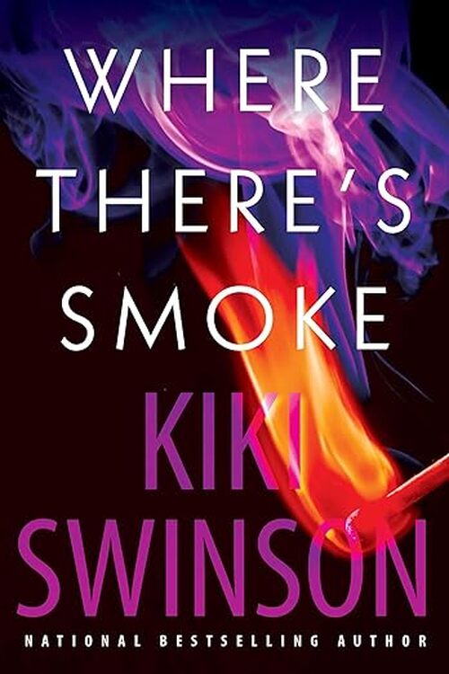 Where There's Smoke by Kiki Swinson