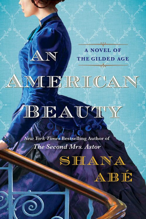 An American Beauty by Shana Abe
