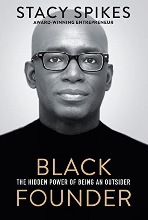 Black Founder by Stacy Spikes