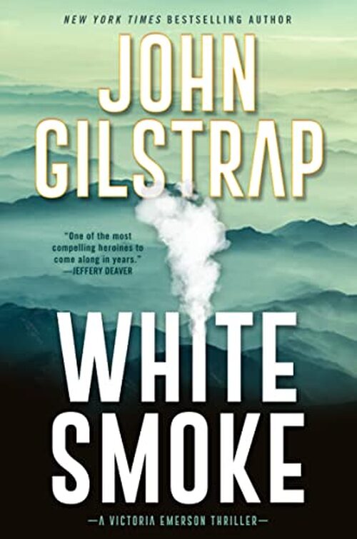 White Smoke by John Gilstrap