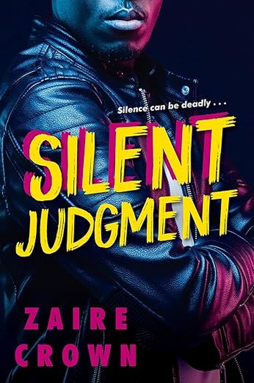 Silent Judgment by Zaire Crown
