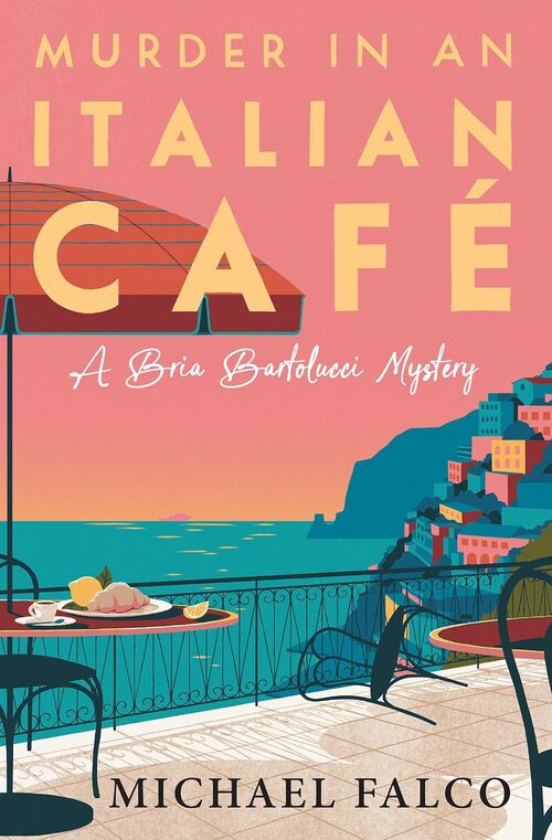 Murder in an Italian Cafe by Michael Falco