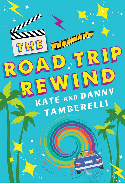 The Road Trip Rewind by Kate Tamberelli