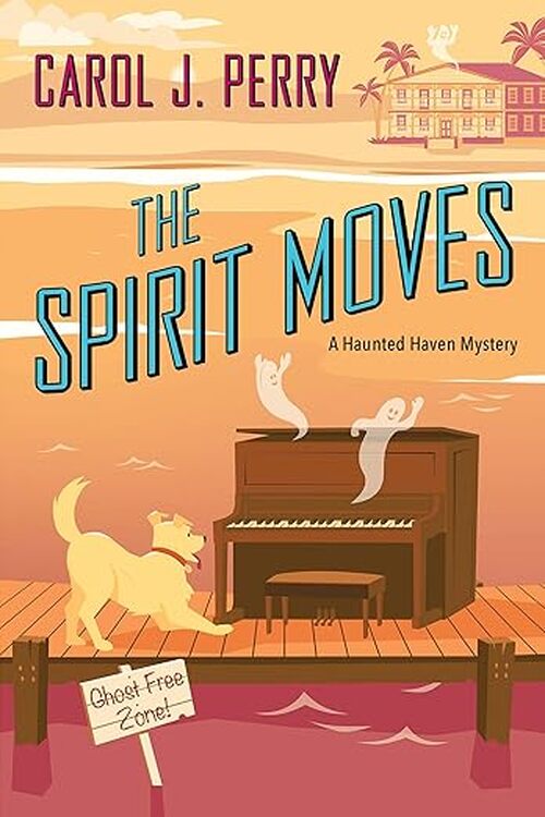 The Spirit Moves by Carol J. Perry