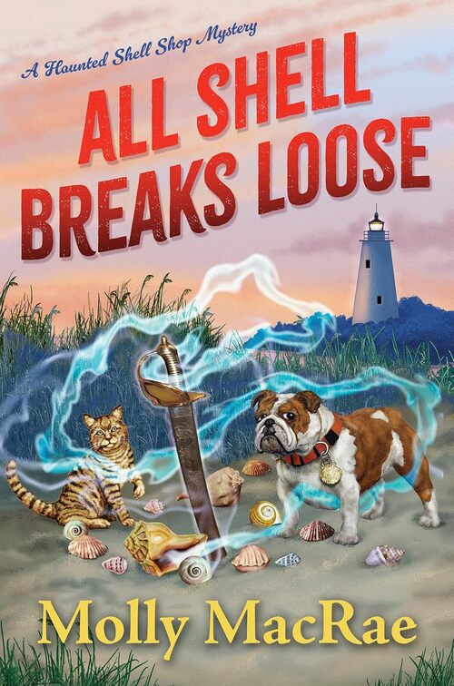 All Shell Breaks Loose by Molly MacRae