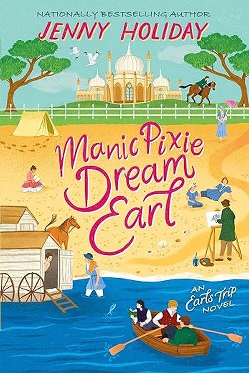 Manic Pixie Dream Earl by Jenny Holiday