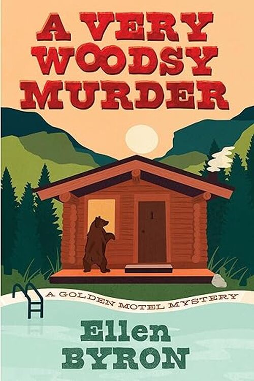 A Very Woodsy Murder by Ellen Byron