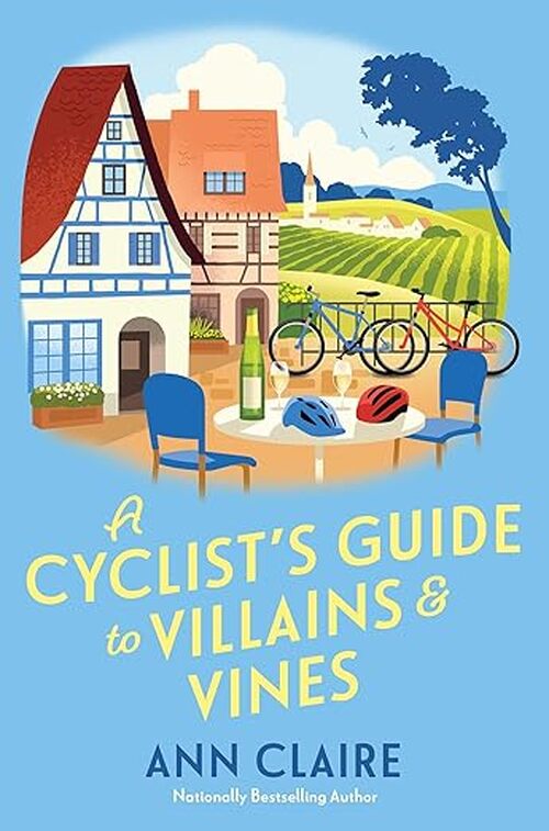 A Cyclists Guide to Villains & Vines by Ann Claire