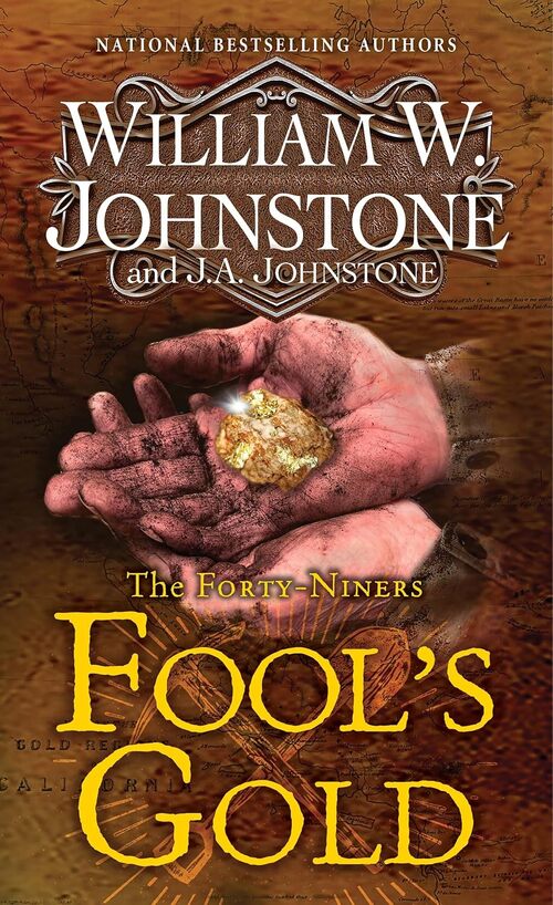 Fool's Gold by William W. Johnstone