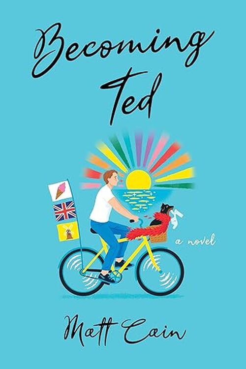 Becoming Ted by Matt Cain