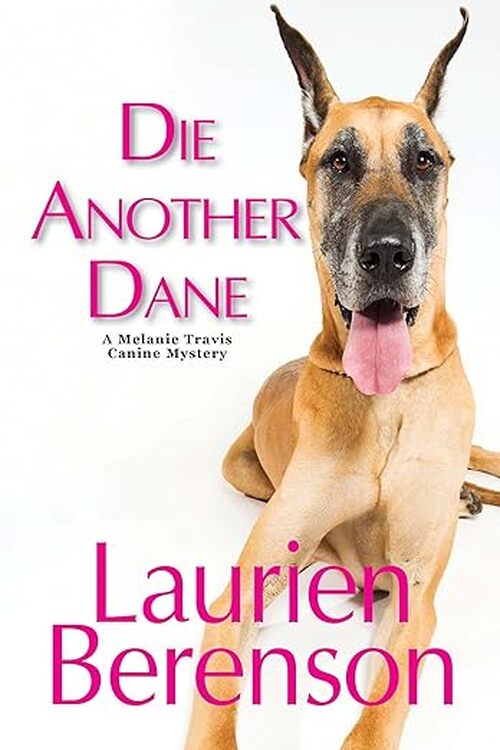 Die Another Dane by Laurien Berenson