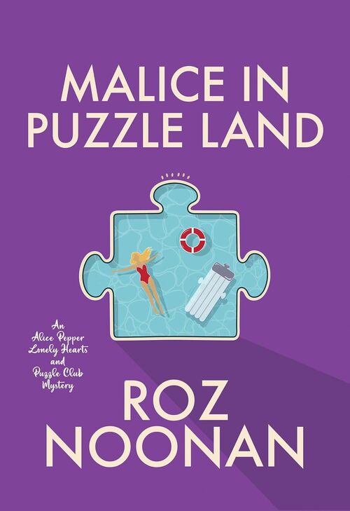 Malice in Puzzle Land by Roz Noonan