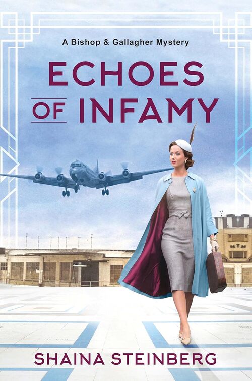 Echoes of Infamy by Shaina Steinberg