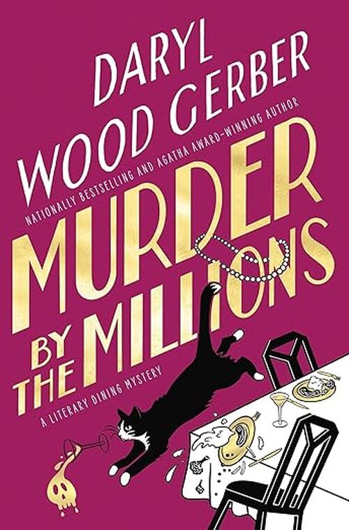 Murder By The Millions by Daryl Wood Gerber