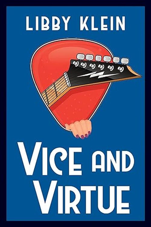 Vice and Virtue by Libby Klein