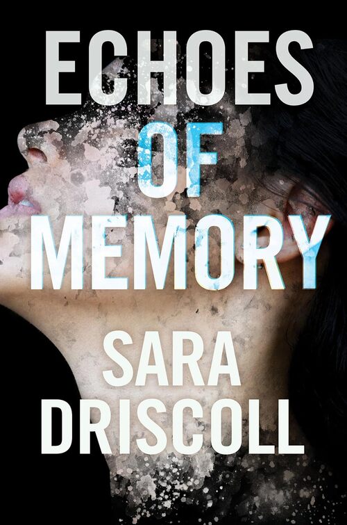 Echoes of Memory by Sara Driscoll