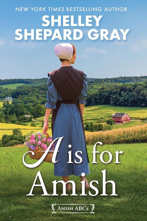 A Is for Amish by Shelley Shepard Gray