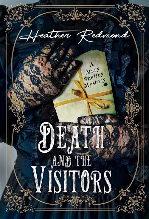 Death and the Visitors by Heather Redmond
