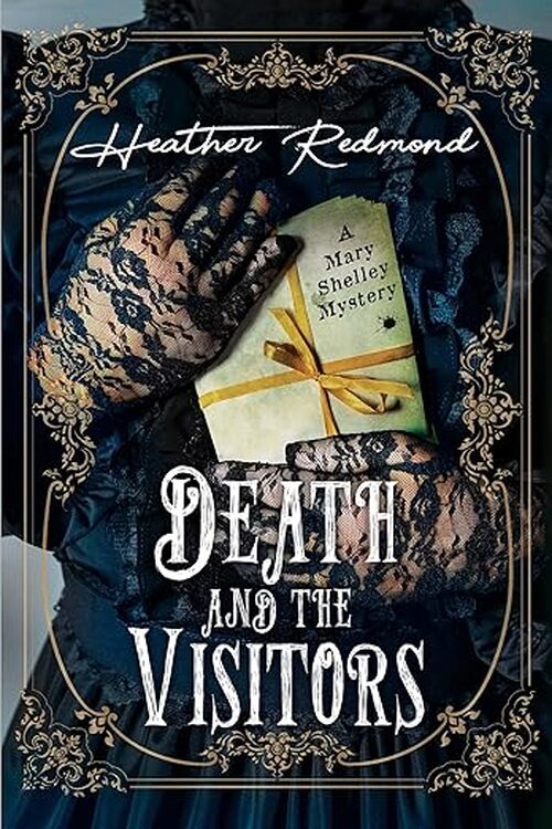 Death and the Visitors by Heather Redmond