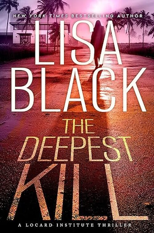 The Deepest Kill by Lisa Black