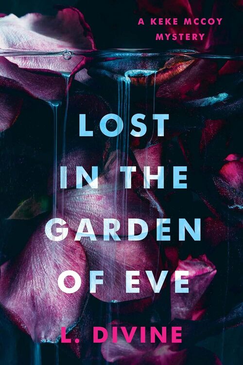 Lost in the Garden of Eve by L. Divine