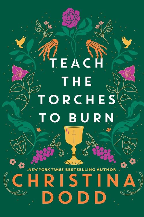 Teach the Torches to Burn by Christina Dodd