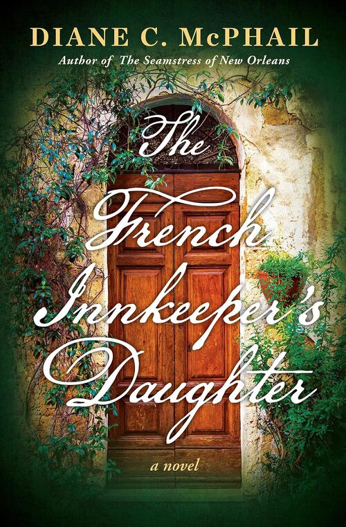 The French Innkeeper's Daughter by Diane C. McPhail