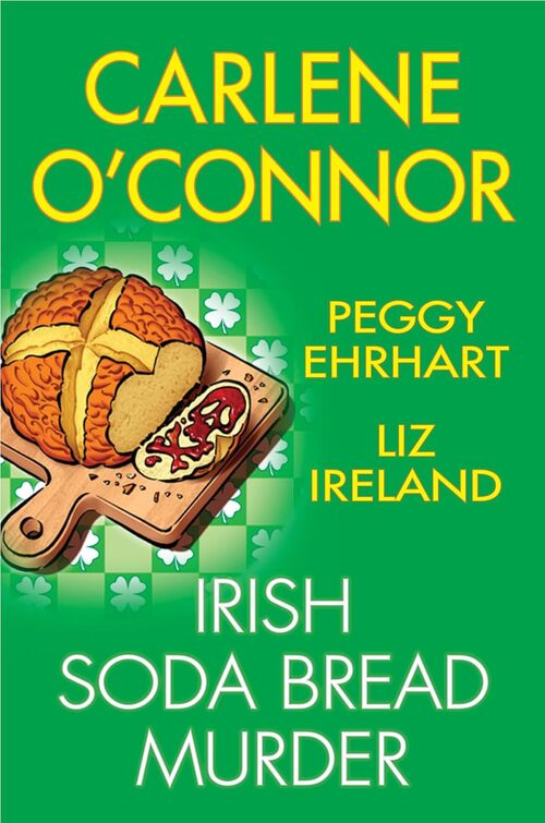 Irish Soda Bread Murder by Liz Ireland