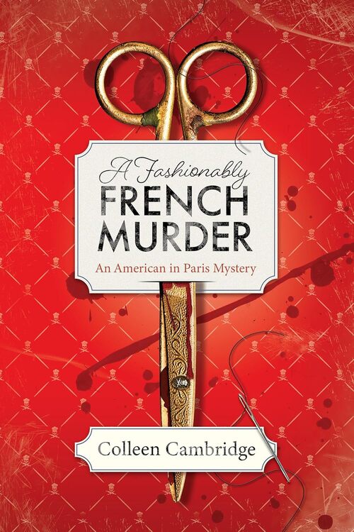A Fashionably French Murder by Colleen Cambridge