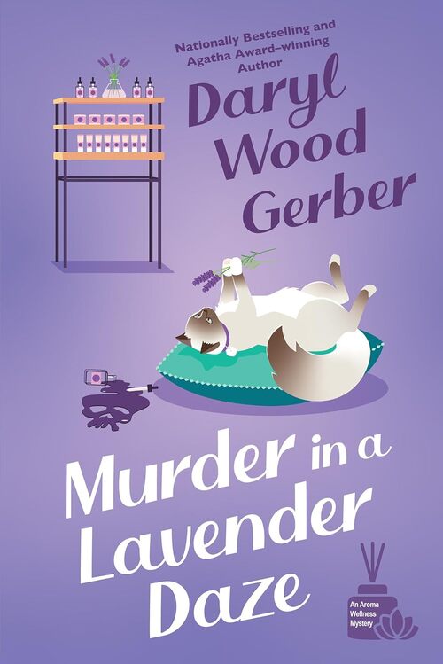 Murder in a Lavender Daze by Daryl Wood Gerber