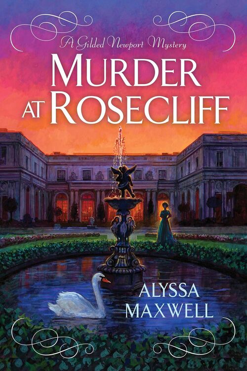 Murder At Rosecliff by Alyssa Maxwell