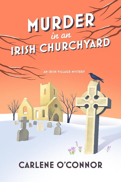 Murder in an Irish Churchyard by Carlene O'Connor