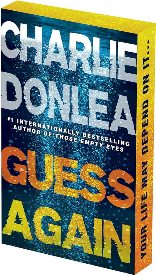 Guess Again by Charlie Donlea
