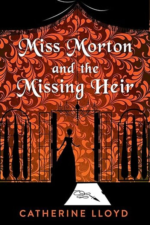 Miss Morton And The Missing Heir by Catherine Lloyd