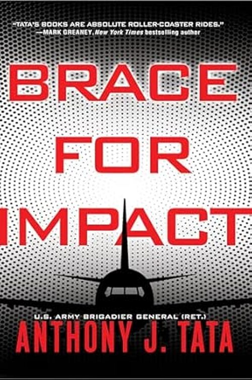 Brace for Impact by Anthony J. Tata