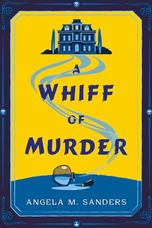 A Whiff of Murder by Angela M. Sanders