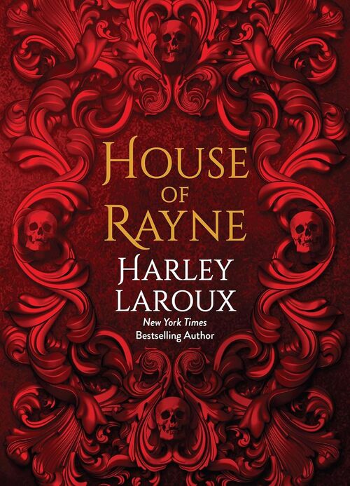 House of Rayne by Harley Laroux