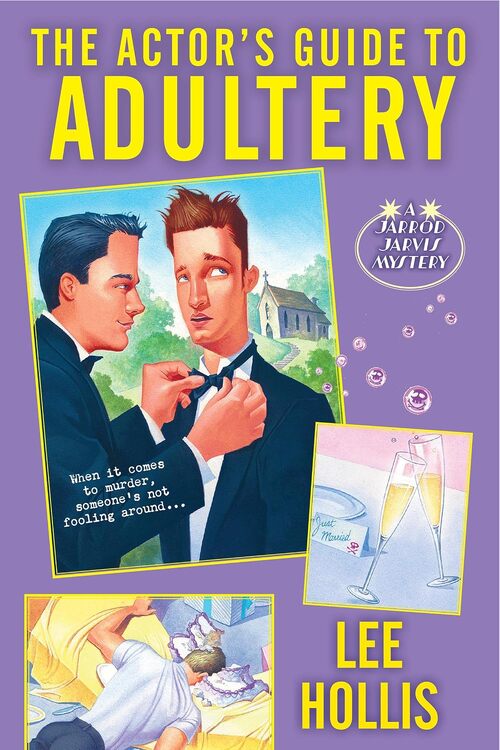 The Actor's Guide to Adultery by Lee Hollis