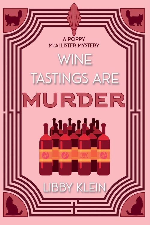 Wine Tastings Are Murder by Libby Klein