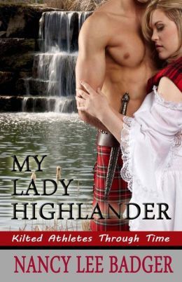 My Lady Highlander by Nancy Lee Badger