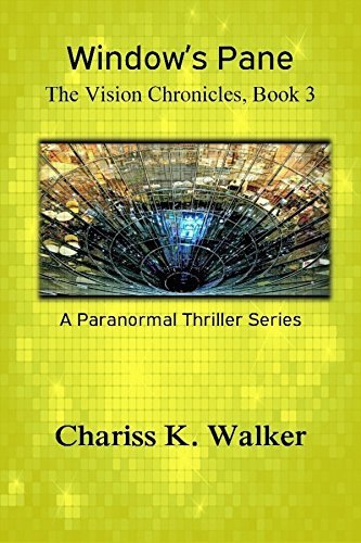 Window's Pane by Chariss K. Walker