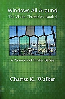 Windows All Around by Chariss K. Walker