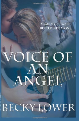 Voice Of An Angel by Becky Lower